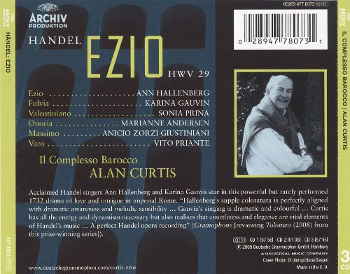 Georg Friedrich Händel - Ann Hallenberg • Karina Gauvin • Sonia Prina • Anicio Zorzi Giustiniani • Vito Priante • Marianne E. Andersen • Il Complesso Barocco • Alan Curtis - Ezio | Archiv Produktion (477 8073) - 3
