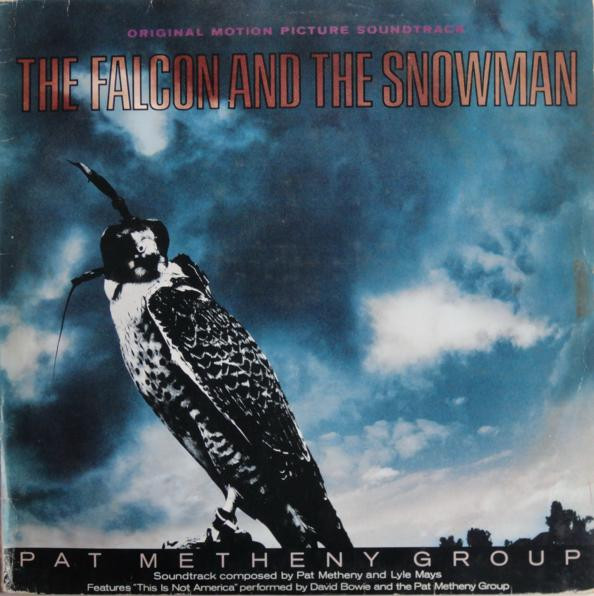 Pat Metheny Group - The Falcon And The Snowman (Original Motion Picture Soundtrack) | EMI America (31C 064 240305)