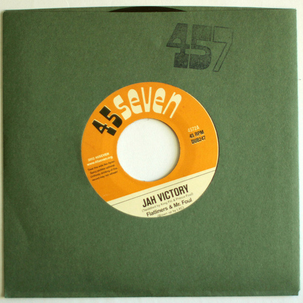Flatliners , Mr Foul & The Untouchables - Jah Victory / War Of Kings | 45Seven (4572)
