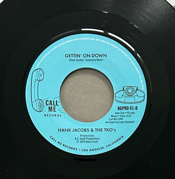 Hank Jacobs And Don Malone / Hank Jacobs & The TKO's - The World Needs Changin' / Gettin’ On Down | BGP Records (BGPRO 01) - 2 Hank Jacobs And Don Malone / Hank Jacobs & The TKO's - The World Needs Changin' / Gettin’ On Down | BGP Records (BGPRO 01) - 2