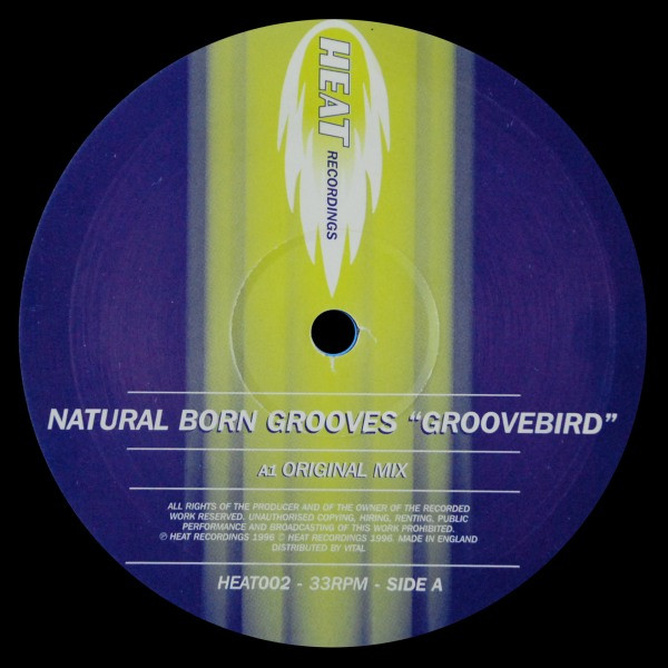 Natural Born Grooves - Groovebird | Heat Recordings (HEAT002) - 3 Natural Born Grooves - Groovebird | Heat Recordings (HEAT002) - 3