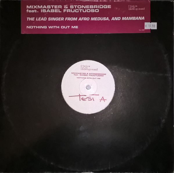 Mixmaster & StoneBridge - Nothing With Out Me | V.O.T.U. Records (Voice Of The Underground Records) (VU 091) - main