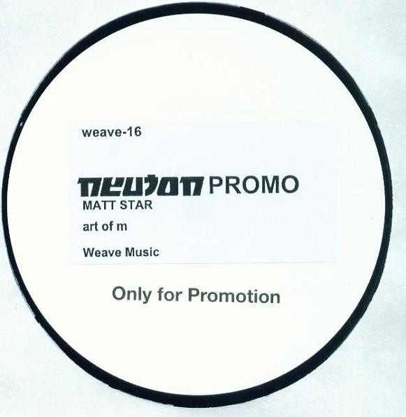 Matt Star - Art Of M | Weave Music (weave-16) - main Matt Star - Art Of M | Weave Music (weave-16) - main