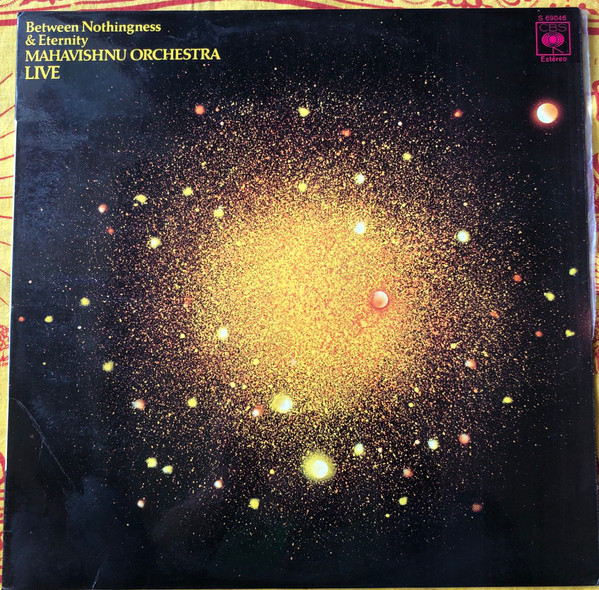 Mahavishnu Orchestra - Between Nothingness & Eternity = Entre La Nada Y La Eternidad | CBS (S 69046) - main