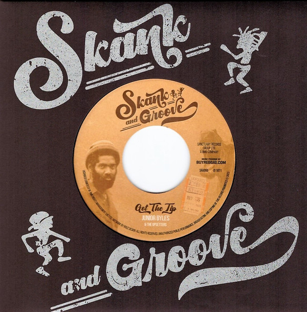 Junior Byles & The Upsetters - Got The Tip | Skank & Groove (SAG005) - main