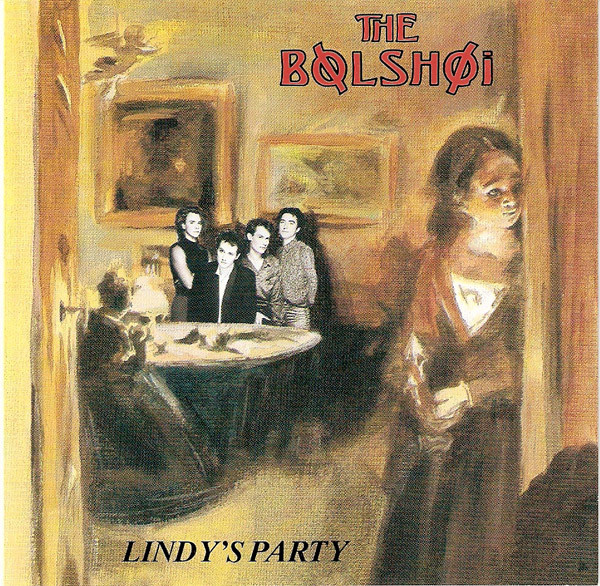 The Bolshoi - Lindy's Party | Beggars Banquet (6600-1-H) - main