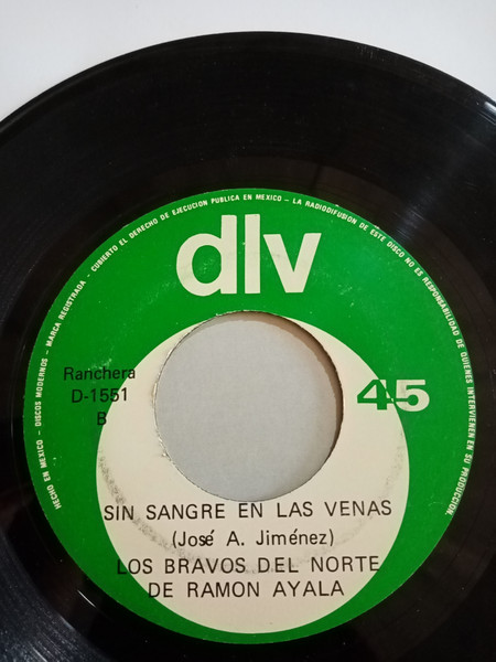 Los Bravos del Norte de Ramón Ayala - Si Quisieras / Sin Sangre En Las Venas | DLV (D-1551) - 2