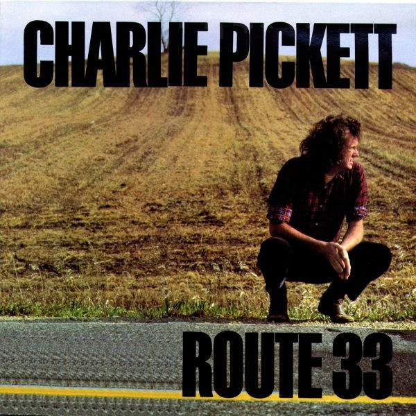 Charlie Pickett - Route 33 | Making Waves (SPIN 121) - main Charlie Pickett - Route 33 | Making Waves (SPIN 121) - main