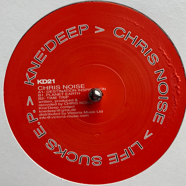 Chris Noise - Life Sucks E.P. | Kne' Deep (KD21) - main