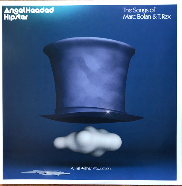 Various - AngelHeaded Hipster: The Songs Of Marc Bolan & T. Rex | BMG (538605860) - main Various - AngelHeaded Hipster: The Songs Of Marc Bolan & T. Rex | BMG (538605860) - main