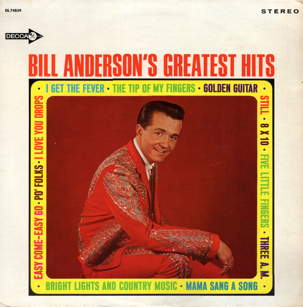 Bill Anderson - Bill Anderson's Greatest Hits | Decca (DL 74859) - main Bill Anderson - Bill Anderson's Greatest Hits | Decca (DL 74859) - main