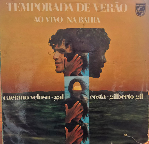 Caetano Veloso - Gal Costa - Gilberto Gil - Temporada De Verão (Ao Vivo Na Bahia) | Philips (6349.108) - main Caetano Veloso - Gal Costa - Gilberto Gil - Temporada De Verão (Ao Vivo Na Bahia) | Philips (6349.108) - main