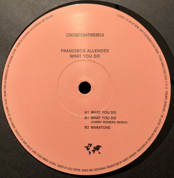 Francisco Allendes - What You Do | Crosstown Rebels (CRM272)