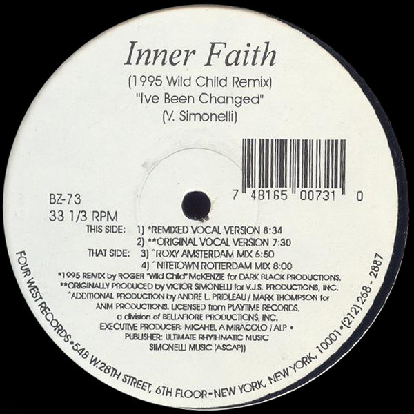 Inner Faith - I've Been Changed (1995 Wild Child Remix) | Four West Records (BZ 73)