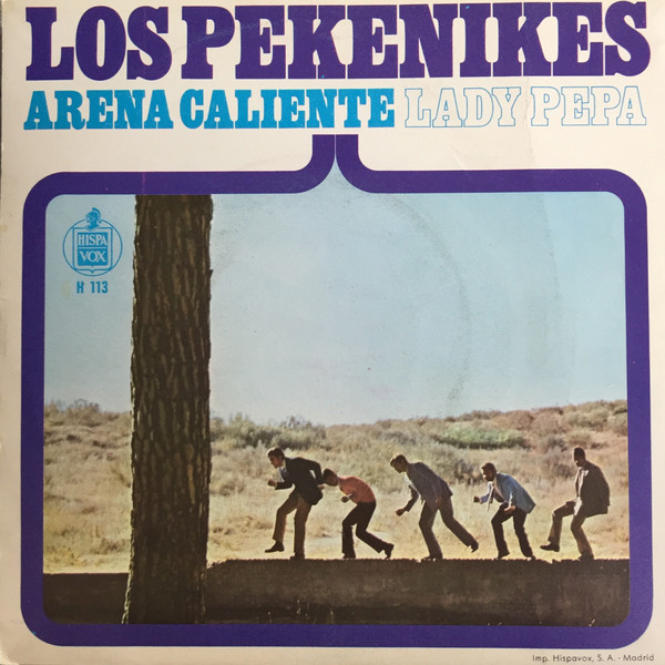 Los Pekenikes - Arena Caliente / Lady Pepa | Hispavox (H 113) - 2
