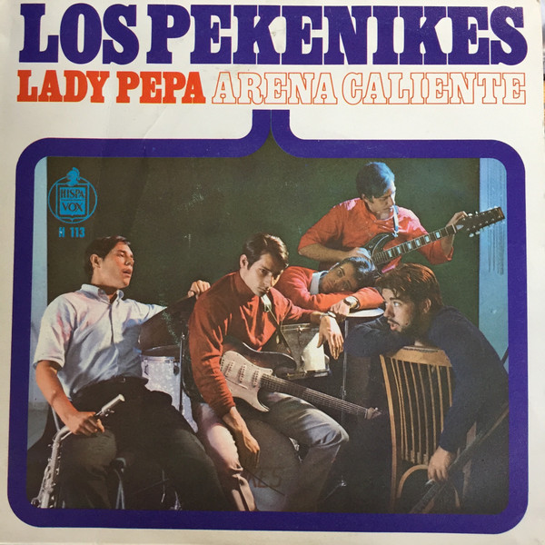 Los Pekenikes - Arena Caliente / Lady Pepa | Hispavox (H 113)