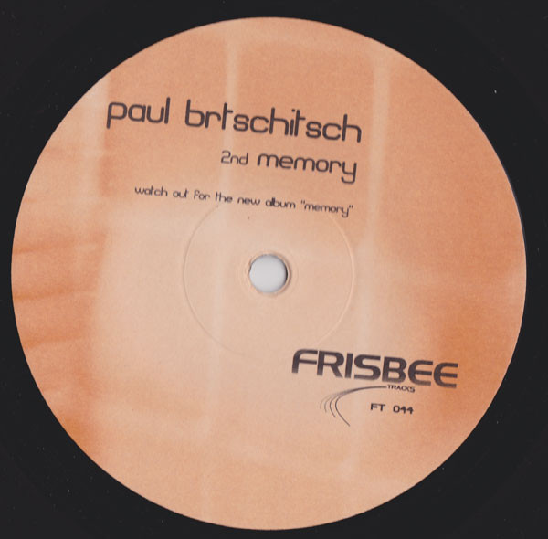 Paul Brtschitsch - 2nd Memory | Frisbee Tracks (FT 044) - main Paul Brtschitsch - 2nd Memory | Frisbee Tracks (FT 044) - main
