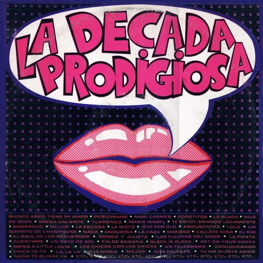 La Década Prodigiosa - La Década Prodigiosa | Hispavox ((96) 160.351) - main