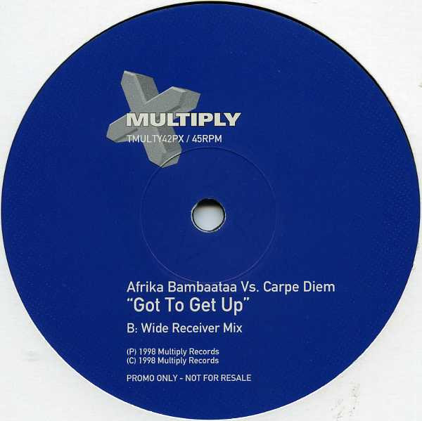 Afrika Bambaataa Vs Carpe Diem - Got To Get Up | Multiply Records (TMULTY42PX) - 2 Afrika Bambaataa Vs Carpe Diem - Got To Get Up | Multiply Records (TMULTY42PX) - 2