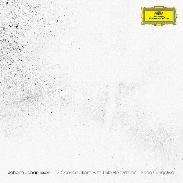 Jóhann Jóhannsson , Echo Collective - 12 Conversations With Thilo Heinzmann | Deutsche Grammophon (486 0472) - main
