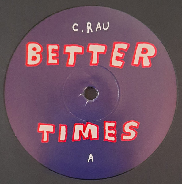 Christopher Rau - Better Times | Smallville Records (SMALLVILLE LP 17) - 3