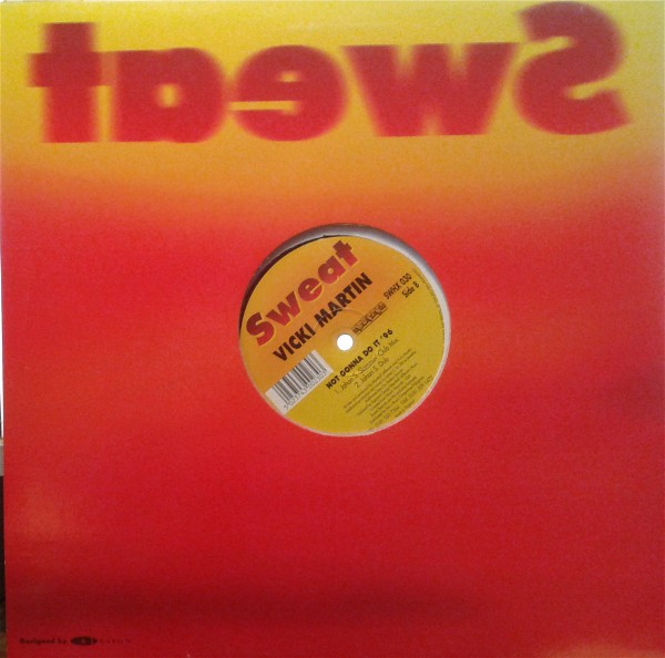 Vicky Martin - Not Gonna Do It '96 | Sweat (SWHX 030) - 4