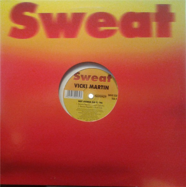 Vicky Martin - Not Gonna Do It '96 | Sweat (SWHX 030) - 3