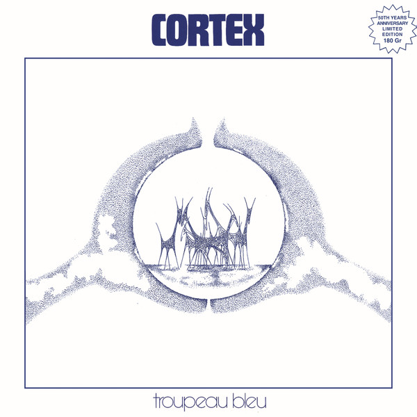 Cortex - Troupeau Bleu (50th Anniversary) | Trad Vibe (TVLP09)