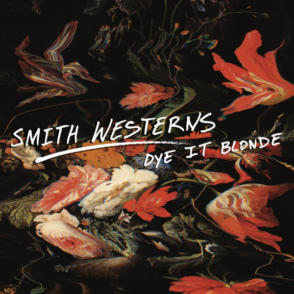 Smith Westerns - Dye It Blonde | Fat Possum Records (FP1235-1) - main Smith Westerns - Dye It Blonde | Fat Possum Records (FP1235-1) - main