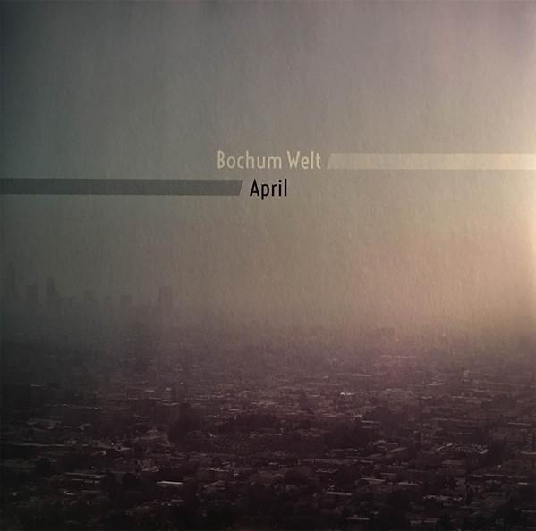 Bochum Welt - April | !K7 Records (K7352LP) - 2 Bochum Welt - April | !K7 Records (K7352LP) - 2