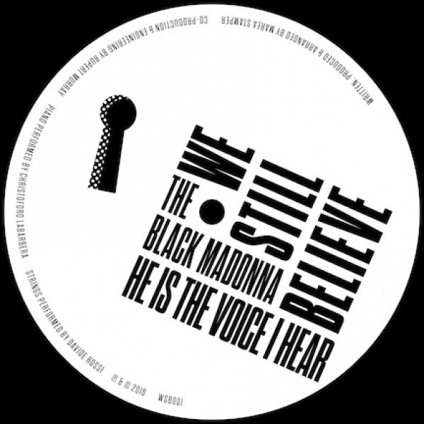 The Black Madonna - He Is The Voice I Hear | We Still Believe (WSB001)