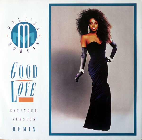Meli'sa Morgan - Good Love | Capitol Records (12CL 483)