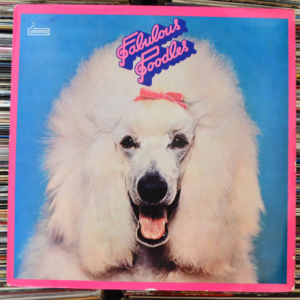 Fabulous Poodles - Fabulous Poodles | Pye Records (NSPL 18530) - main