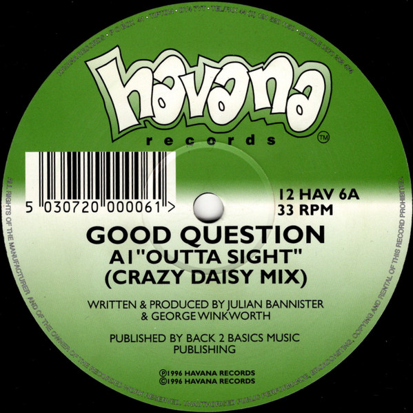 Good Question - Outta Sight | Havana Records (12 HAV 6) - main