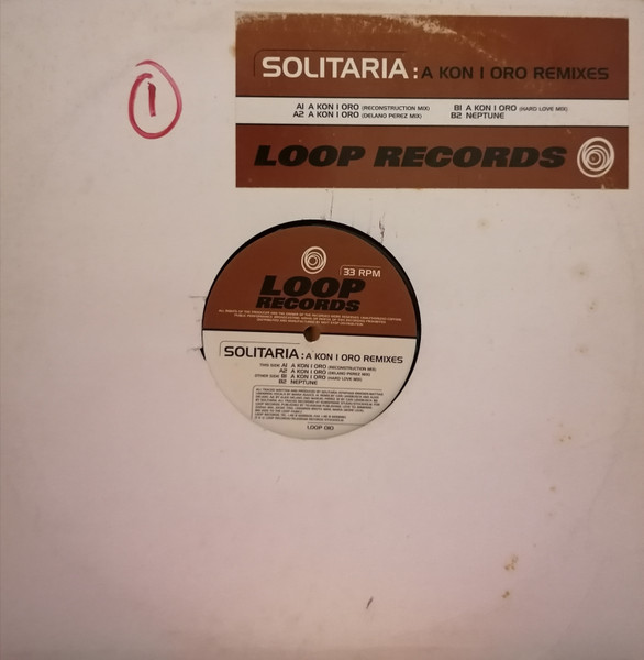 Solitaria - A Kon I Oro Remixes | Loop Records (LOOP 010) - main Solitaria - A Kon I Oro Remixes | Loop Records (LOOP 010) - main