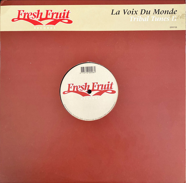 Le Voix Du Monde - Tribal Tunes II | Fresh Fruit Records (EPFF35) - main