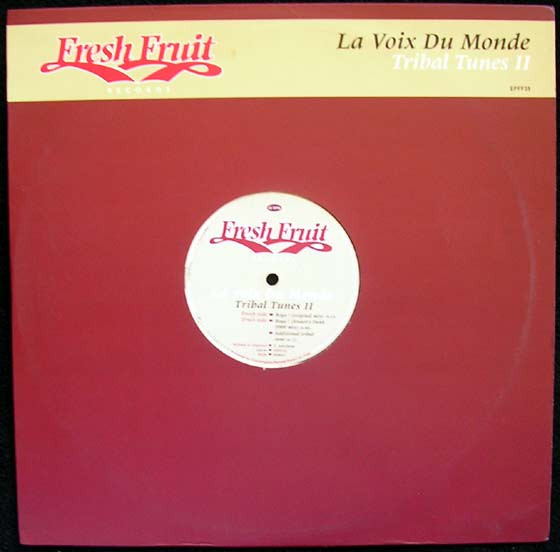 Le Voix Du Monde - Tribal Tunes II | Fresh Fruit Records (EPFF35) - 2