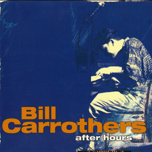Bill Carrothers - After Hours | Go Jazz (Go 6037 2) - main