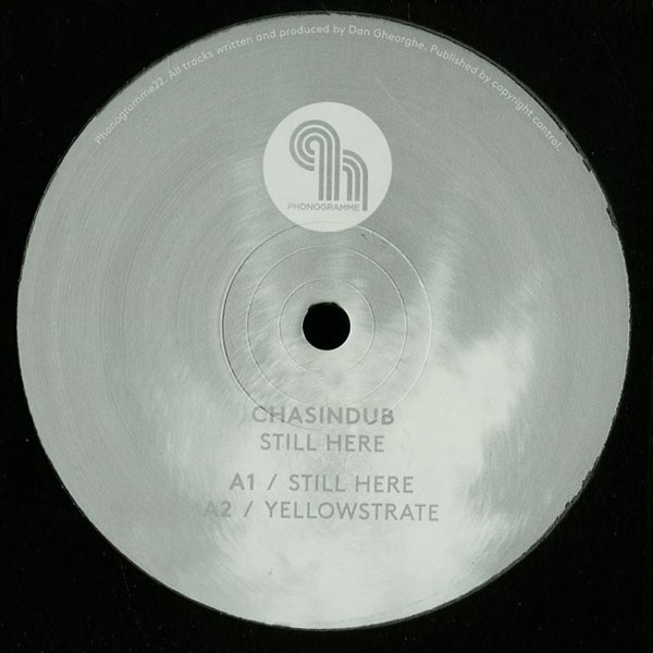 Chasindub - Still Here | Phonogramme (Phonogramme22)