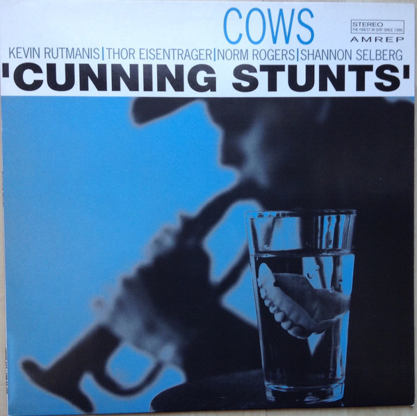Cows - Cunning Stunts | Amphetamine Reptile Records (AMREP 007)