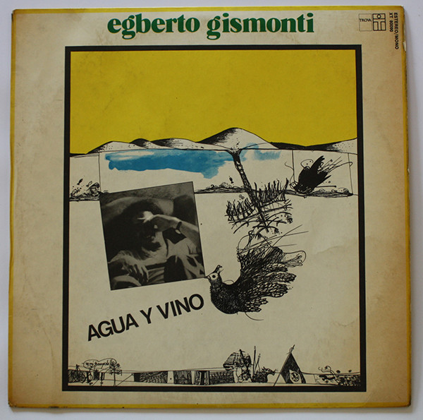 Egberto Gismonti - Agua Y Vino | Trova (XT 80090) - main Egberto Gismonti - Agua Y Vino | Trova (XT 80090) - main