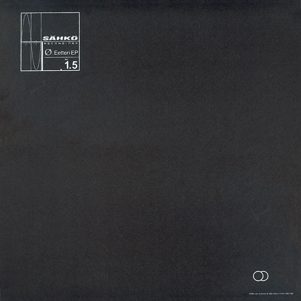 Ø - Eetteri EP | Sähkö Recordings (SÄHKÖ-001.5) - 2