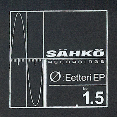 Ø - Eetteri EP | Sähkö Recordings (SÄHKÖ-001.5) - 3