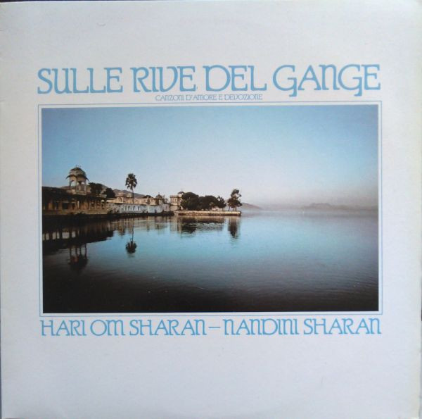 Hari Om Sharan - Nandini Sharan - Sulle Rive Del Gange | Musica Divina (KC 108011)