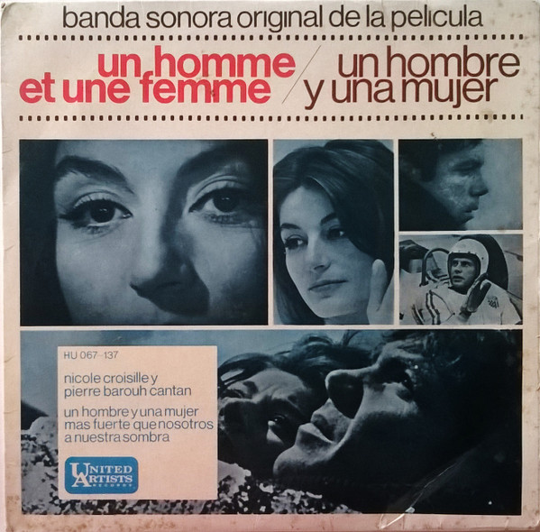 Francis Lai - Un Homme Et Une Femme = Un Hombre Y Una Mujer (Banda Sonora Original De La Película) | United Artists Records (HU 067-137)