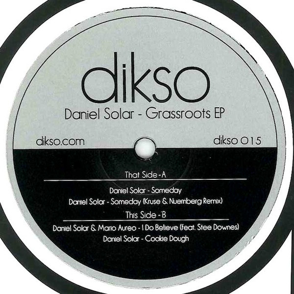 Daniel Solar - Grassroots EP | Dikso Records (dikso 015) - main Daniel Solar - Grassroots EP | Dikso Records (dikso 015) - main