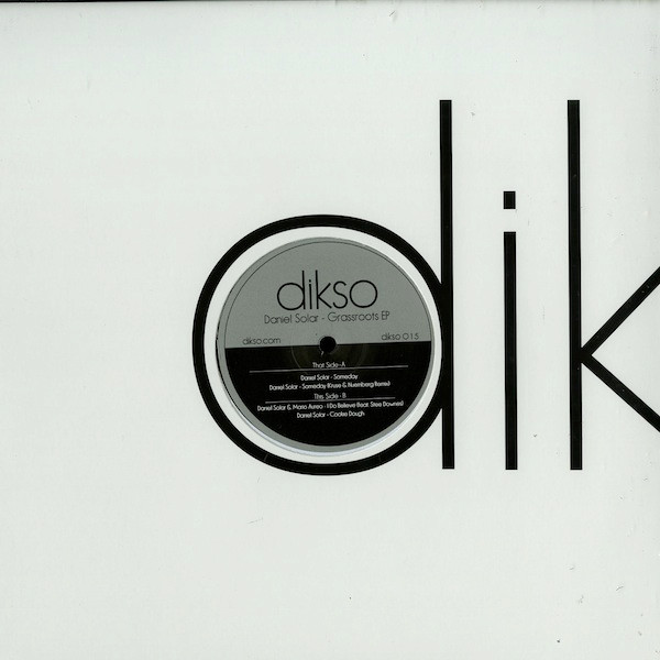 Daniel Solar - Grassroots EP | Dikso Records (dikso 015) - 2 Daniel Solar - Grassroots EP | Dikso Records (dikso 015) - 2