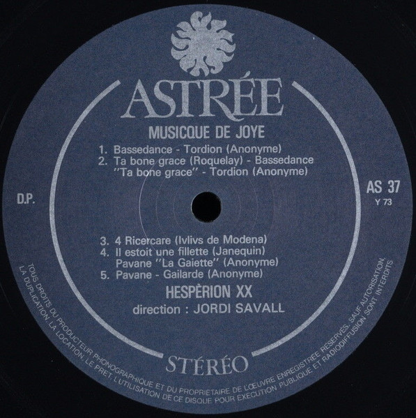 Hespèrion XX , Direction Jordi Savall - Mvsicqve De Ioye  (Appropriée Tant A La Uoix Humaine, Que Pour Apprendre A Sonner Espinetes, Violes & Heustres, Auec Basses Danses , Eleues Pauanes, Gaillardes, & Branles...) | Astrée Auvidis (AS 37) - 3