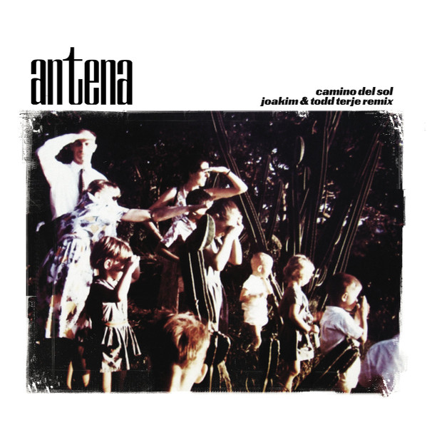 Antena - Camino Del Sol (Joakim & Todd Terje Remix) | Permanent Vacation (PERMVAC 003-1) - main