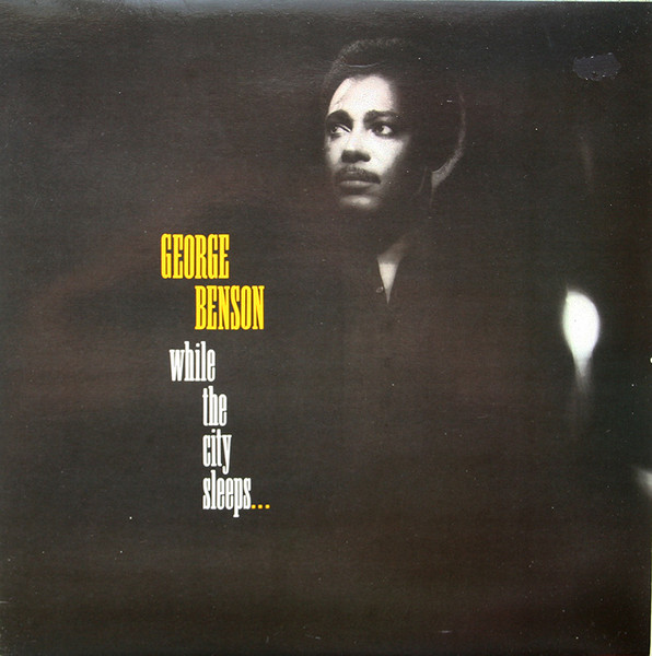 George Benson - While The City Sleeps... | Warner Bros. Records (925475-1) - main